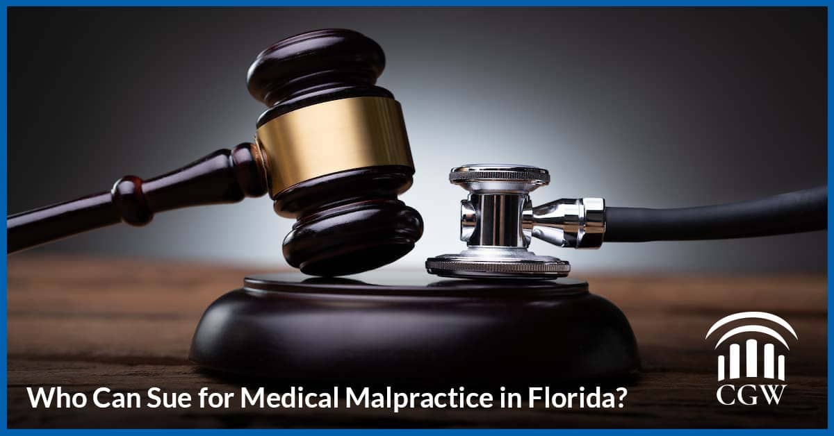 Who Has The Right To File A Florida Medical Malpractice Lawsuit 9059